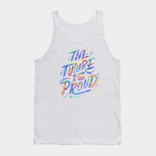 The Future Is Proud LGBTQ Power Proud Gay Month Tank Top